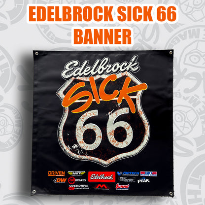 Edelbrock Sick 66 Banner